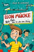 Cover: Leon M&uuml;cke (1). Kein Plan, aber f&uuml;r alles eine L&ouml;sung - Arena