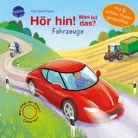 Abbildung von: Hör hin! Was ist das? Fahrzeuge - Arena