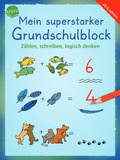 Cover: Mein superstarker Grundschulblock. Z&auml;hlen, schreiben, logisch denken - Arena