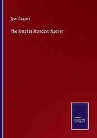 Enlarge image Cover: The Smaller Standard Speller - Salzwasser Verlag