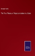 Cover: The True Theory of Representation in a State - Salzwasser Verlag