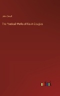 Cover: The Poetical Works of Gavin Douglas - Outlook Verlag