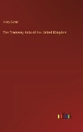 Cover: The Tramway Acts of the United Kingdom - Outlook Verlag