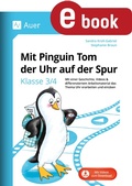 Cover: Mit Pinguin Tom der Uhr auf der Spur - Klasse 3/4 - Auer Verlag