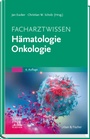 Cover: Facharztwissen H&auml;matologie Onkologie - Urban & Fischer