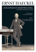 Cover: Ernst Haeckel: Ausgew&auml;hlte Briefwechsel. Historisch-kritische Ausgabe. Bd. 7 - Franz Steiner Verlag
