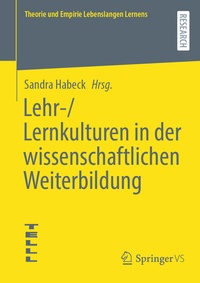 Abbildung von: Lehr-/Lernkulturen in der wissenschaftlichen Weiterbildung - Springer VS
