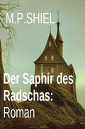 Cover: Der Saphir des Radschas: Roman - Uksak E-Books