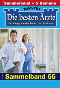 Abbildung von: Die besten Ärzte - Sammelband 55 - Bastei Lübbe
