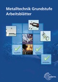Cover: Metalltechnik Grundstufe Arbeitsbl&auml;tter - Europa-Lehrmittel