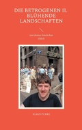 Cover: Die Betrogenen zweiter Teil - Bl&uuml;hende Landschaften - Books on Demand