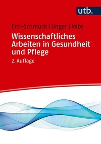 Abbildung von: Wissenschaftliches Arbeiten in Gesundheit und Pflege - UTB