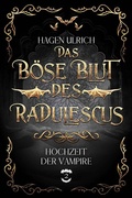 Cover: Das b&ouml;se Blut des Radulescus - Bundeslurch