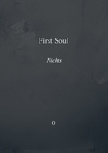 Cover: First Soul - Nichts 0 - Mindful Culture