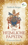 Cover: Die heimliche P&auml;pstin - dotbooks