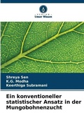 Cover: Ein konventioneller statistischer Ansatz in der Mungobohnenzucht - Verlag Unser Wissen