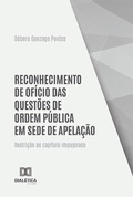 Bild: Reconhecimento de of&iacute;cio das quest&otilde;es de ordem p&uacute;blica em sede de apela&ccedil;&atilde;o - Editora Dial&eacute;tica