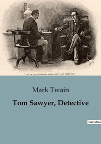 Abbildung von: Tom Sawyer, Detective - Culturea