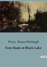 Abbildung von: Tom Slade at Black Lake - Culturea