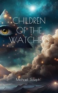 Cover: Children of the Watchers - Whenceforth Publishing