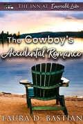Cover: The Cowboy's Accidental Romance (The Inn at Emerald Lake) - Lange House Press
