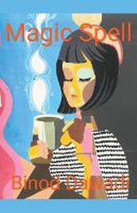 Enlarge image Cover: Magic Spell - Binod Dawadi