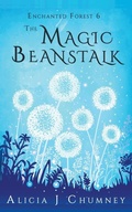 Cover: The Magic Beanstalk - Alicia J. Chumney
