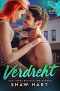 Cover: Verdreht (Destiny Falls, #4) - Shaw Hart