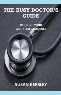 Abbildung von: The Busy Doctor's Guide - Susan Kersley