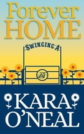 Cover: Forever Home (Texas Brides of Pike's Run, #19) - Kara O'Neal