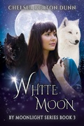 Cover: White Moon (By Moonlight Series, #3) - 4 Horsemen Publications