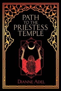 Abbildung von: Path to the Priestess Temple - Lilith House Press