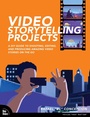 Cover: Video Storytelling Projects - New Riders