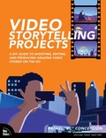 Cover: Video Storytelling Projects - New Riders