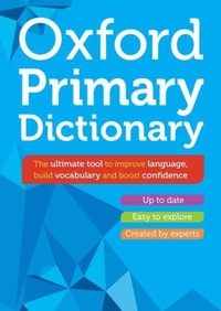 Abbildung von: Oxford Primary Dictionary - Oxford University Press