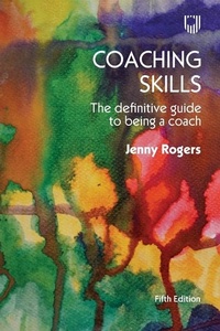 Enlarge image Cover: Coaching Skills: The Definitive Guide to being a Coach 5e - Open University Press