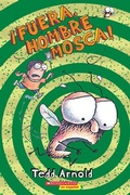 Cover: !Fuera, Hombre Mosca! - Scholastic en Espanol