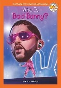 Bild vergrößern Bild: Who Is Bad Bunny? - Penguin Workshop