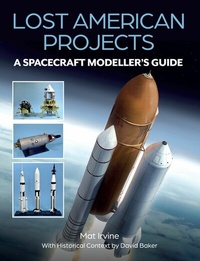 Abbildung von: Lost American Projects: A Spacecraft Modellers Guide - The Crowood Press Ltd
