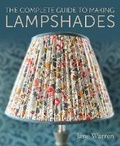Cover: The Complete Guide to Making Lampshades - The Crowood Press Ltd