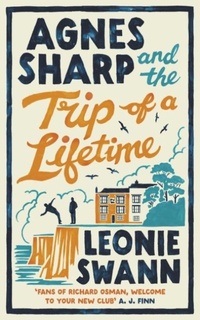 Enlarge image Cover: Agnes Sharp and the Trip of a Lifetime - Allison & Busby