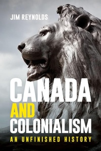 Enlarge image Cover: Canada and Colonialism - University of British Columbia Press