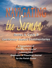 Enlarge image Cover: Navigating the Sermon, Series II, Cycle B - CSS Publishing Company