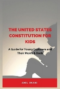 Abbildung von: The United States Constitution for Kids - Free American Press