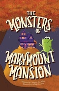 Cover: The Monsters of Marymount Mansion - ASD Publishing