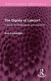 Abbildung von: The Dignity of Labour? - Taylor & Francis