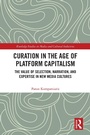 Cover: Curation in the Age of Platform Capitalism - Routledge