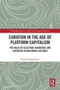 Cover: Curation in the Age of Platform Capitalism - Routledge