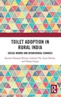 Cover: Toilet Adoption in Rural India - Routledge India