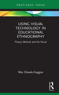 Enlarge image Cover: Using Visual Technology in Educational Ethnography - Routledge